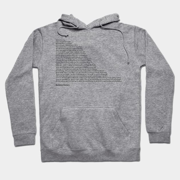 Kathryn Stockett Quotes Hoodie by qqqueiru